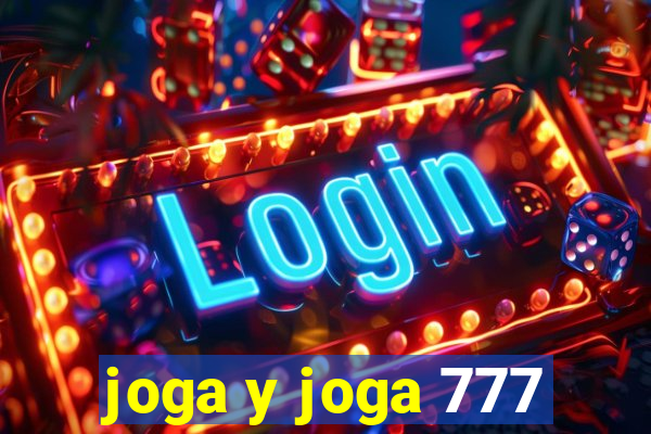 joga y joga 777